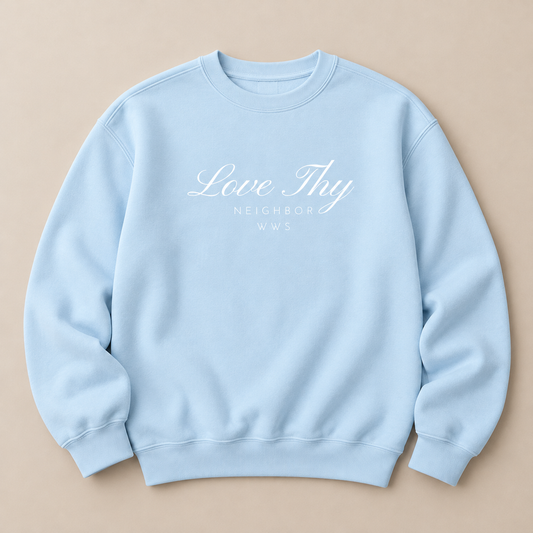 Love Thy Neighbor Crewneck
