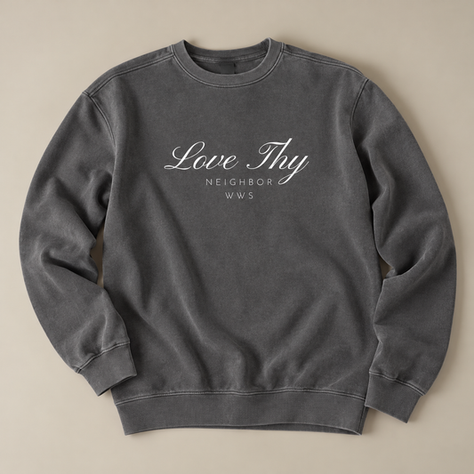 Love Thy Neighbor Crewneck